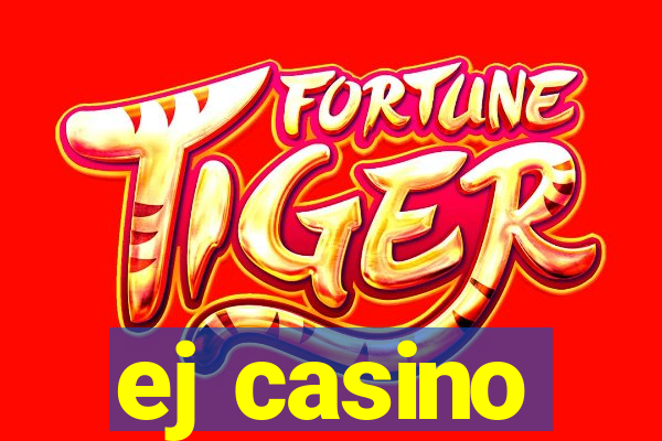 ej casino